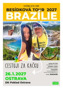 Cestuji za Kačku – Brazílie