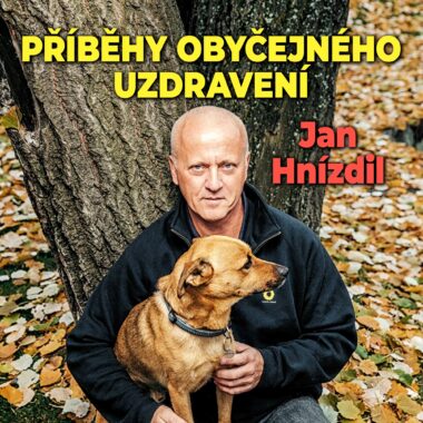 Jan Hnízdil – Příběhy obyčejného uzdravení