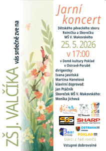 Jarní koncert dětského pěveckého sboru Rolnička a Sborečku MŠ V. Makovského