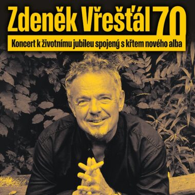 Zdeněk Vřešťál 70 – koncert k životnímu jubileu