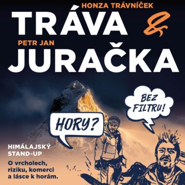 Petr Jan Juračka, Honza Tráva Trávníček – Hory bez filtru