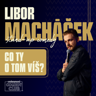 Libor Macháček – „Co ty o tom víš?“ | 2. show