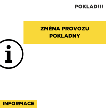 Změna provozní doby pokladny 26. 8.
