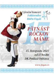 PÄTNÁSŤ RÔČKOV MÁME | Folklorní klub Fogáš